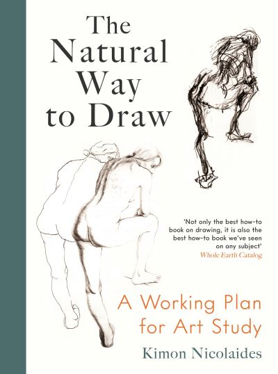 Cover for Kimon Nicolaides · The Natural Way to Draw: A Working Plan for Art Study (Paperback Book) [Main edition] (2022)