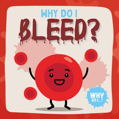 Cover for Kirsty Holmes · Bleed - Why Do I? (Taschenbuch) (2020)