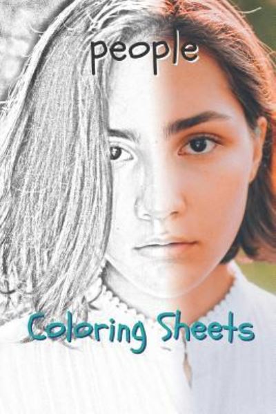 People Coloring Sheets - Coloring Books - Książki - Independently Published - 9781797941431 - 24 lutego 2019