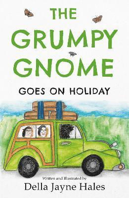 Cover for Della Hales · The Grumpy Gnome Goes on Holiday (Paperback Book) (2021)
