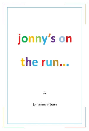 Cover for Johannes Viljoen · Jonny's on the Run... (Paperback Book) (2024)