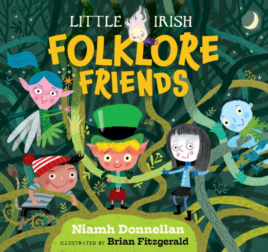 Cover for Niamh Donnellan · Little Irish Folklore Friends (Hardcover Book) (2024)