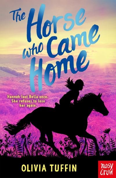 Cover for Olivia Tuffin · The Horse Who Came Home - The Horse Who Came Home (Paperback Book) (2023)
