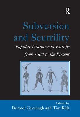 Cover for Tim Kirk · Subversion and Scurrility: Popular Discourse in Europe from 1500 to the Present (Gebundenes Buch) [New edition] (2000)