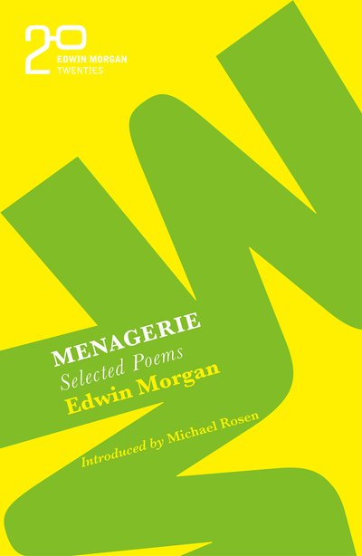Cover for Edwin Morgan · The Edwin Morgan Twenties: Menagerie (Pocketbok) (2020)