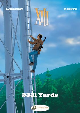 XIII Vol. 24: 2331 Yards - Yves Sente - Books - Cinebook Ltd - 9781849185431 - August 20, 2020