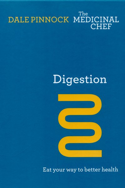 Cover for Dale Pinnock · Digestion: Eat Your Way to Better Health - The Medicinal Chef (Inbunden Bok) (2015)