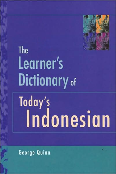 Cover for George Quinn · The Learner's Dictionary of Today's Indonesian (Paperback Book) (1999)