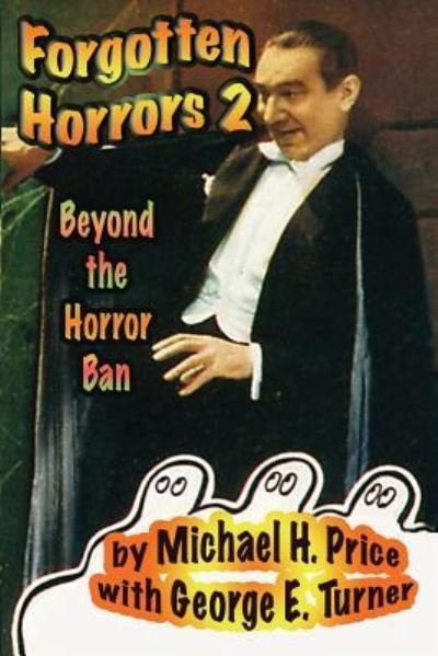 Cover for Michael H Price · Forgotten Horrors 2: Beyond the Horror Ban - Forgotten Horrors (Paperback Book) (2009)