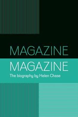 Cover for Helen Chase · Magazine: A Biography of the Band (Hardcover Book) [Limited edition] (2009)