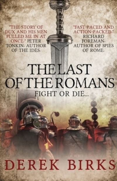 Cover for Derek Birks · The Last of the Romans - The Last of the Romans (Paperback Book) (2019)