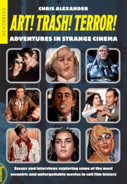 Cover for Chris Alexander · ART! TRASH! TERROR!: Adventures in Strange Cinema (Paperback Book) (2025)