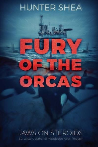 Hunter Shea · Fury of the Orcas (Pocketbok) (2017)