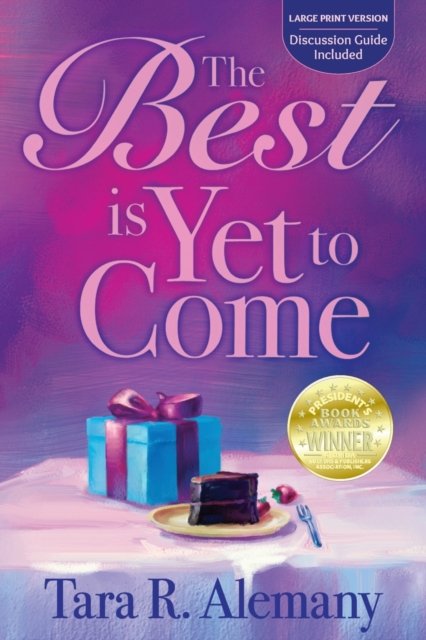 Cover for Tara R Alemany · The Best is Yet to Come (Paperback Book) (2021)