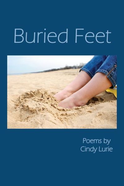 Cover for Cindy Lurie · Buried Feet (Pocketbok) (2018)