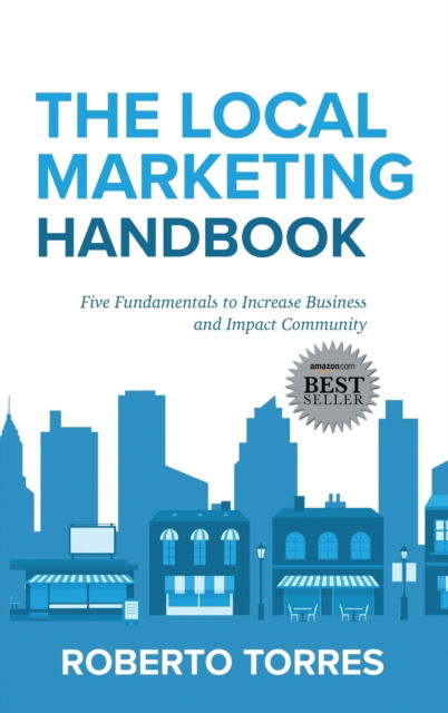 Cover for Roberto Torres · The Local Marketing Handbook (Hardcover Book) (2021)