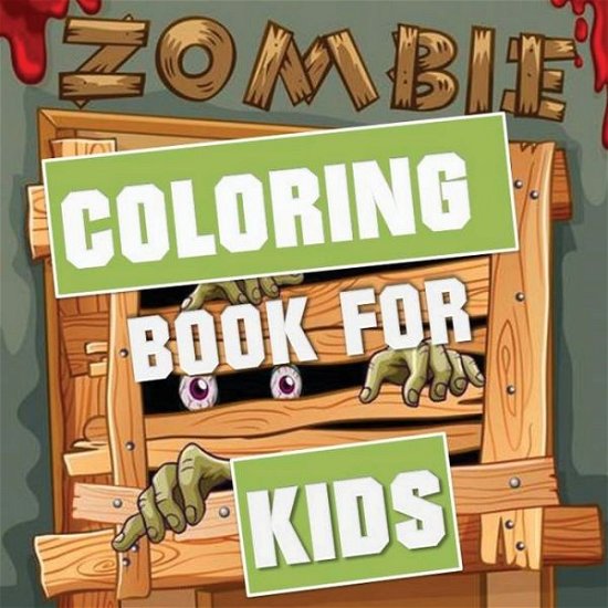 Cover for Blue Digital Media Group · Zombie Coloring Book for Kids (Paperback Bog) (2020)