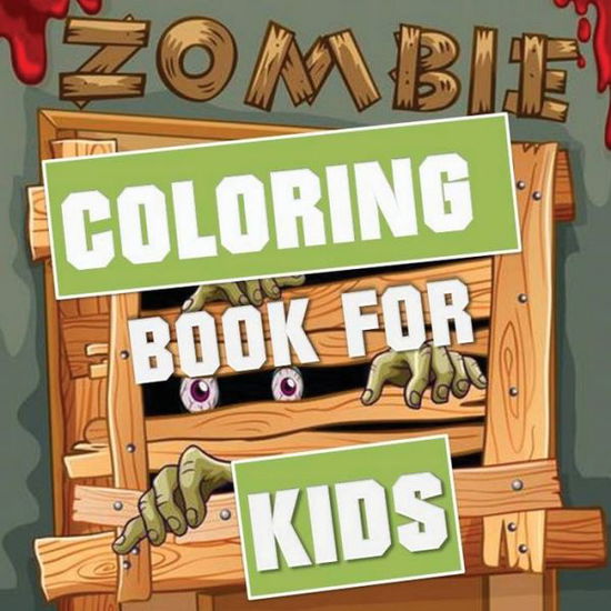 Cover for Blue Digital Media Group · Zombie Coloring Book for Kids (Paperback Book) (2020)