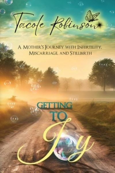 Cover for Tacole Robinson · Getting to JOY (Book) (2023)