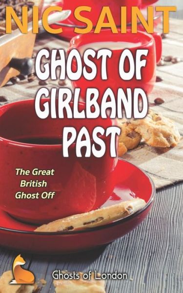 Cover for Nic Saint · Ghost of Girlband Past (Paperback Book) (2017)