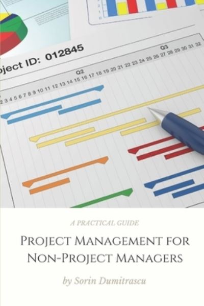 Cover for Sorin Dumitrascu · Project Management for Non-Project Managers (Paperback Book) (2018)