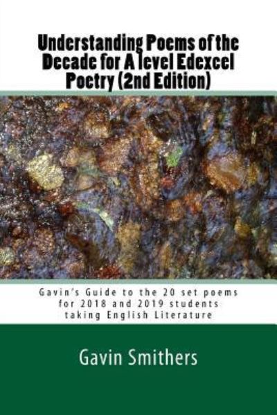 Cover for Gavin Smithers · Understanding Poems of the Decade for A level Edexcel Poetry (Paperback Book) (2017)