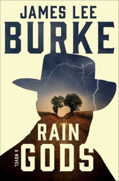 Rain Gods: A Novel - A Holland Family Novel - James Lee Burke - Books - Simon & Schuster - 9781982183431 - July 13, 2021