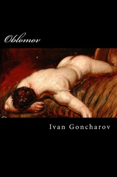 Cover for Ivan Goncharov · Goncharov, Oblomov (Paperback Book) (2018)