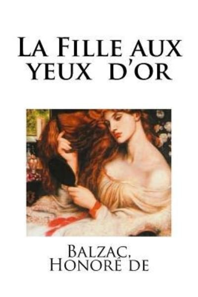 Cover for Balzac Honore De · La Fille aux yeux d'or (Taschenbuch) (2018)