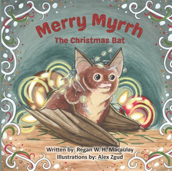 Cover for Alex Zgud · Merry Myrrh the Christmas Bat (Paperback Book) (2021)