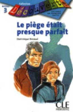 Cover for Renaud · Le Piege Etait Presque Parfait (Level 3) (French Edition) (Paperback Book) [French edition] (2005)