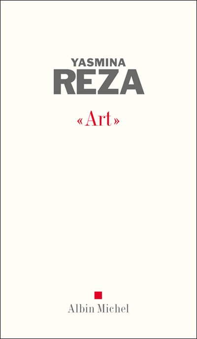 Cover for Yasmina Reza · Art (Poesie - Theatre) (French Edition) (Paperback Book) [French, Non Classe edition] (2009)