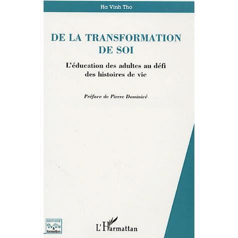 Cover for Tho Ha Vinh · DE LA TRANSFORMATION DE SOI - L'éducation des adultes au défi des histoires de vie (Book) (2025)