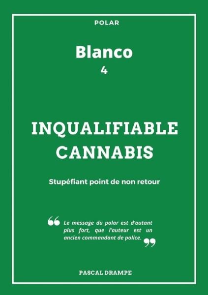 Cover for Pascal Drampe · Inqualifiable cannabis (Taschenbuch) (2022)