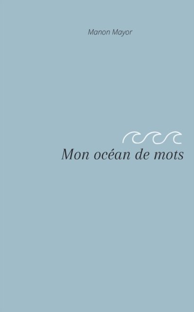 Cover for Manon Mayor · Mon océan de mots (Paperback Book) (2022)