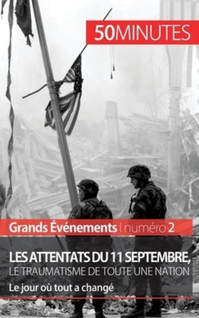 Cover for Quentin Convard · Les attentats du 11 septembre 2001, le traumatisme de toute une nation (Paperback Book) (2014)