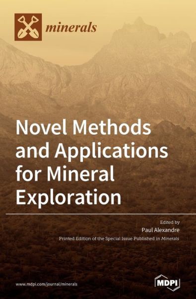 Cover for Paul Alexandre · Novel Methods and Applications for Mineral Exploration (Hardcover Book) (2020)