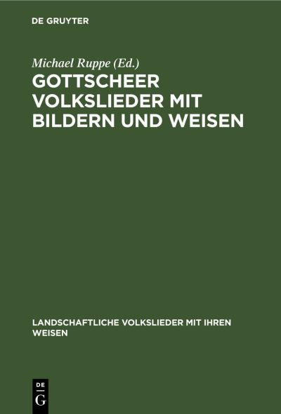 Cover for Michael Ruppe · Gottscheer Volkslieder mit Bildern und Weisen (Book) (1930)