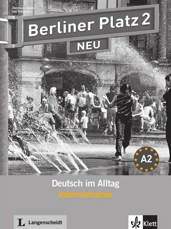 Lutz Rohrmann Christiane Lemcke · Berliner Platz NEU: Intensivtrainer 2 (Paperback Book) (2010)