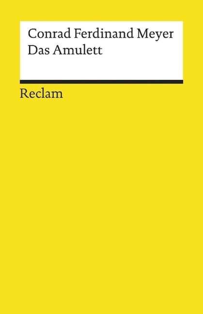 Cover for Conrad Ferdinand Meyer · Reclam UB 06943 Meyer.Amulett (Bok)