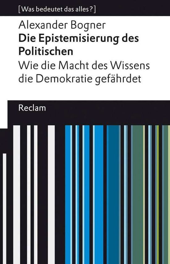 Cover for Bogner · Die Epistemisierung des Politisc (Book)