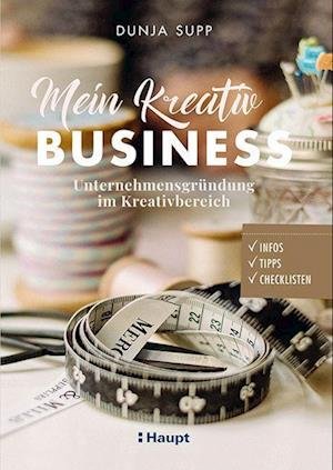 Cover for Dunja Supp · Mein Kreativ-Business (Innbunden bok) (2022)
