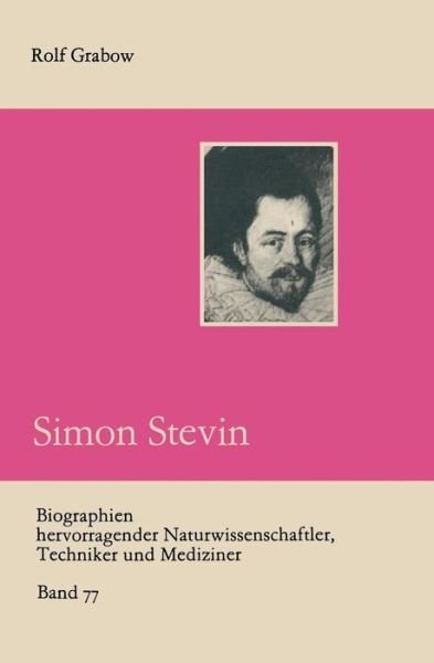 Cover for Rolf Grabow · Simon Stevin - Biographien Hervorragender Naturwissenschaftler, Techniker U (Paperback Bog) (1985)