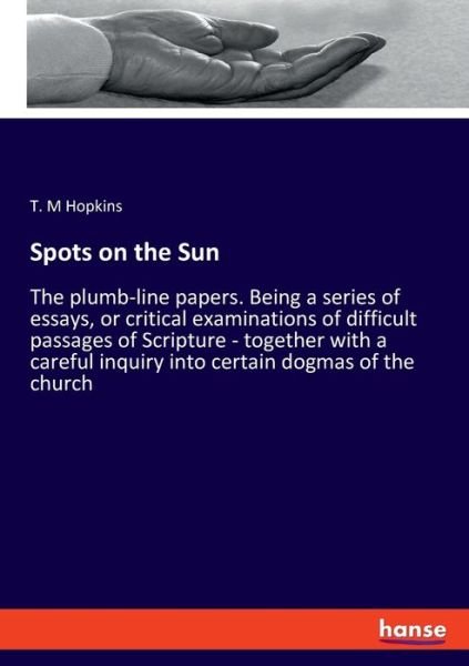 Spots on the Sun - Hopkins - Books -  - 9783337815431 - August 15, 2019