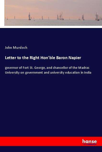 Letter to the Right Hon'ble Bar - Murdoch - Książki -  - 9783337956431 - 