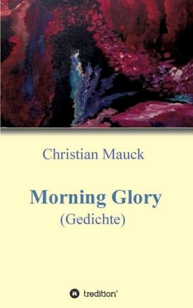 Cover for Mauck · Morning Glory (Buch) (2020)