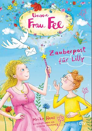 Cover for Meike Haas · Unsere Frau Fee - Zauberpost für Lilly (Hardcover Book) (2021)