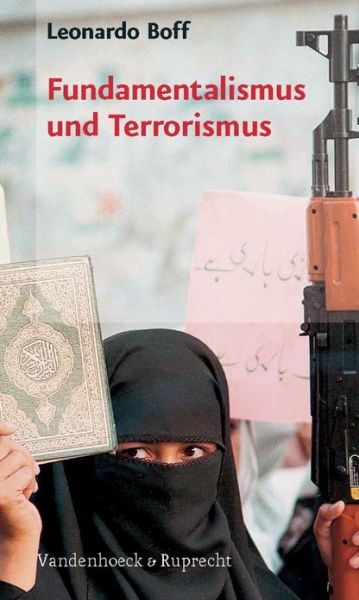 Cover for Leonardo Boff · Fundamentalismus Und Terrorismus (Paperback Book) (2007)