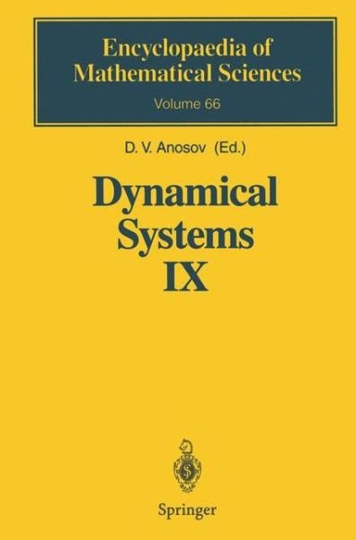 Cover for D V Anosov · Dynamical Systems IX: Dynamical Systems with Hyperbolic Behaviour - Encyclopaedia of Mathematical Sciences (Hardcover Book) [1995 edition] (1995)