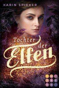 Cover for Spieker · Tochter der Elfen (N/A)